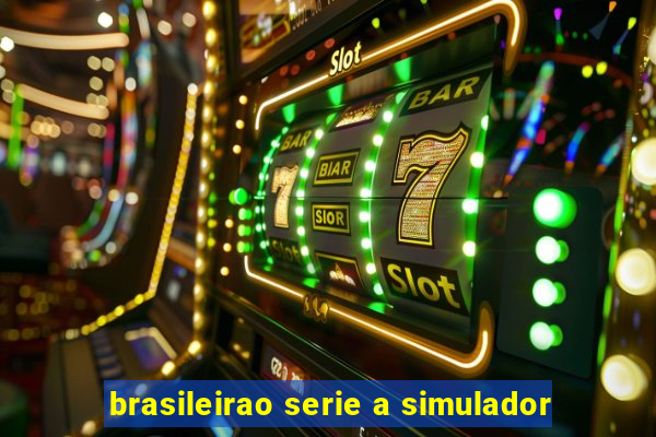 brasileirao serie a simulador